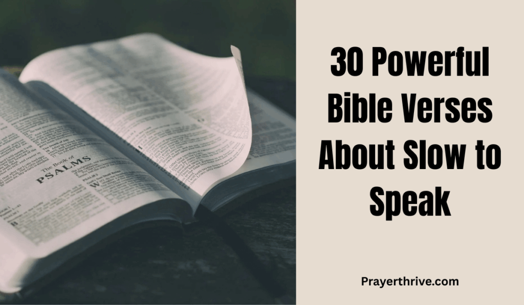 30 Powerful Bible Verses About Slow to Speak