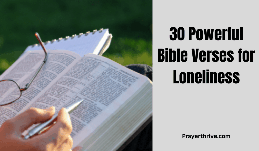 30 Powerful Bible Verses for Loneliness