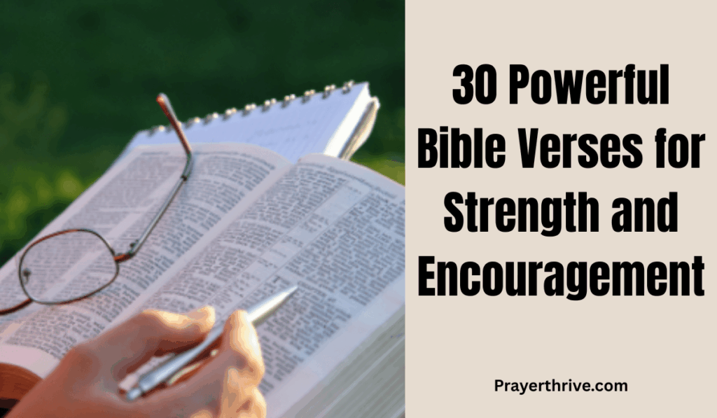 30 Powerful Bible Verses for Strength and Encouragement
