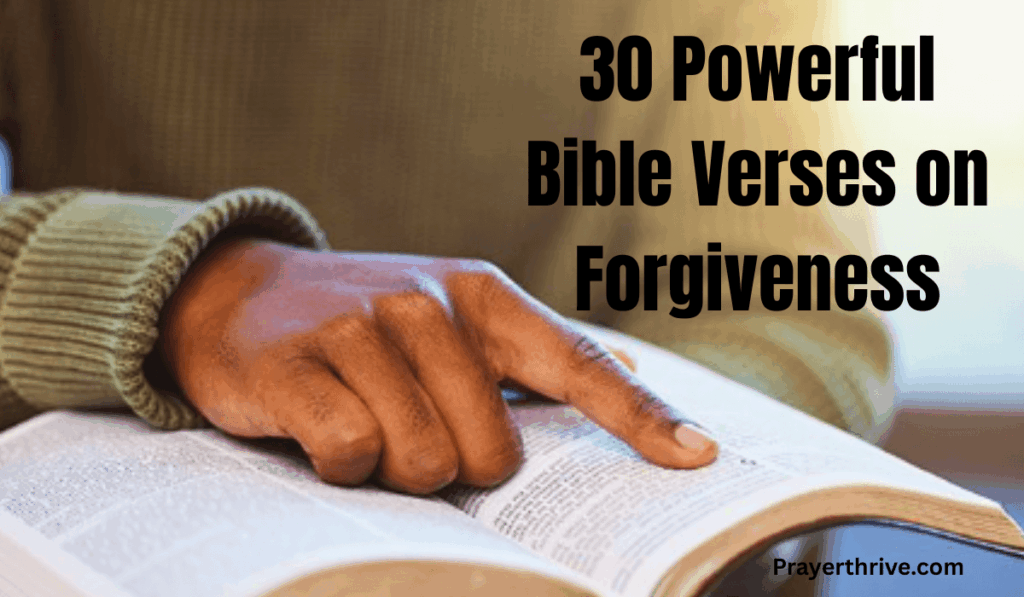 30 Powerful Bible Verses on Forgiveness