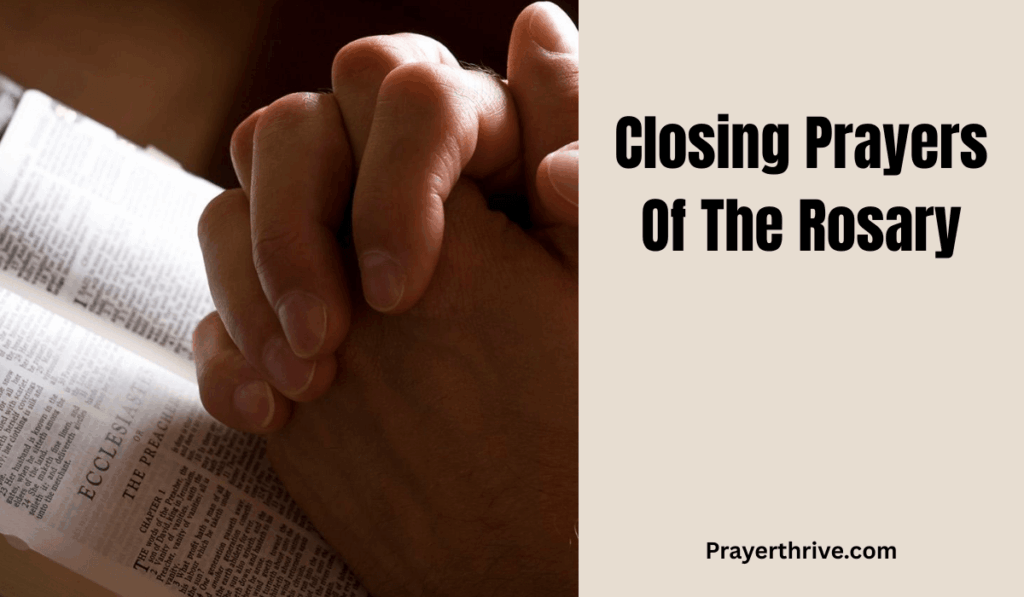 A person quietly holding a rosary in their hands while finishing the Closing Prayers Of The Rosary, reflecting in peace before God.