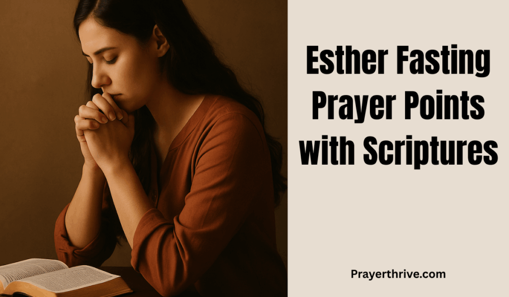 A believer praying during fasting with an open Bible, reflecting on Esther Fasting Prayer Points with Scriptures.