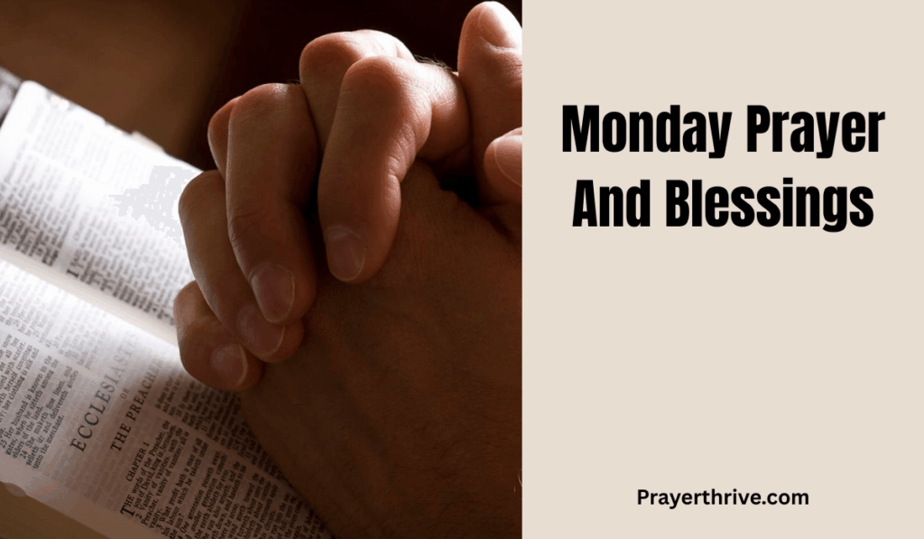 A peaceful sunrise with hands lifted in prayer, symbolizing Monday Prayer And Blessings for a fresh new week.