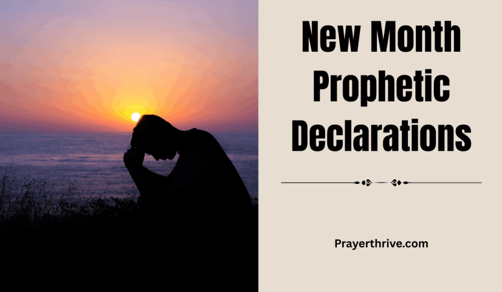 A person praying at sunrise, hands lifted with faith, symbolizing hope and strength for new month prophetic declarations.