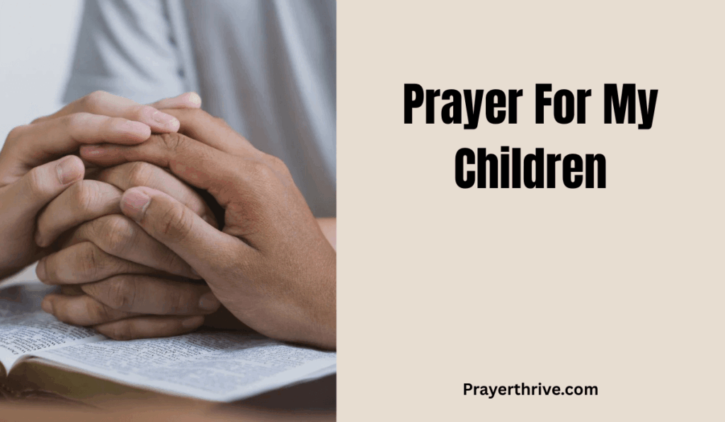 A mother kneeling in prayer beside her children, reflecting the theme of prayer for my children with peace and faith in God’s presence.