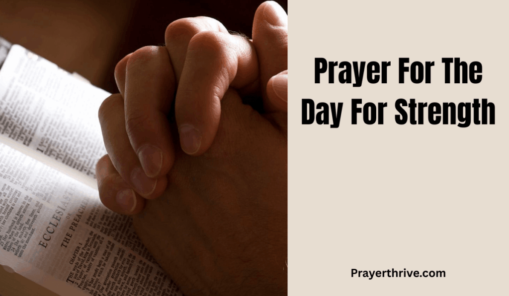 A person sitting quietly with folded hands, looking up in prayer, reflecting on God’s help through a prayer for the day for strength.