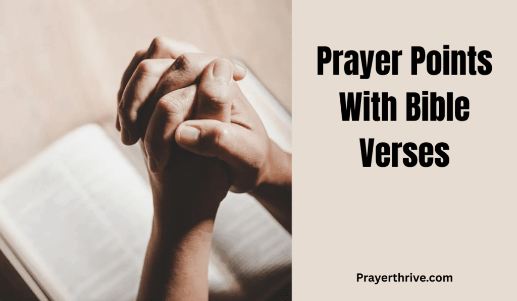 A person kneeling in prayer with an open Bible, reflecting on prayer points with bible verses for strength, guidance, and encouragement.