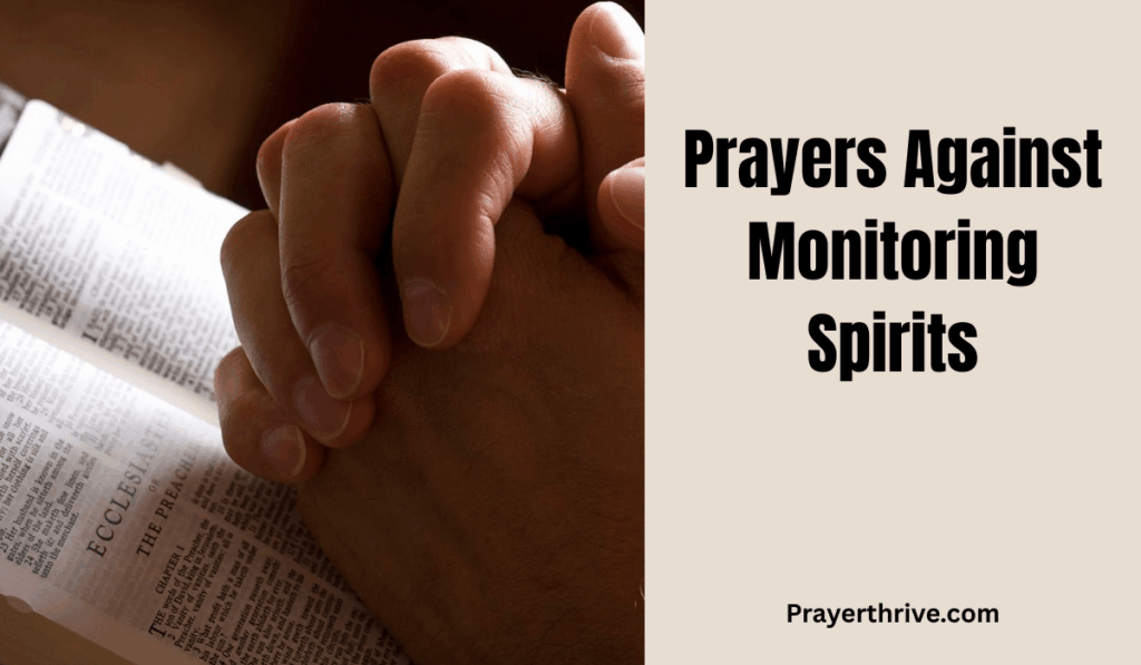A believer kneeling in prayer, holding a Bible open to Psalms, symbolizing protection and strength through Prayers Against Monitoring Spirits.