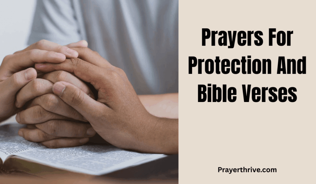 A person kneeling in prayer with an open Bible, reflecting on prayers for protection and bible verses for strength and peace.
