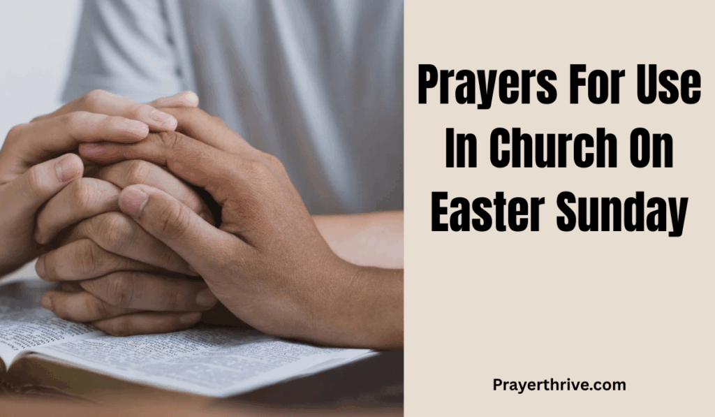 A joyful Easter church service with believers praying together, symbolizing the power of Prayers For Use In Church On Easter Sunday.