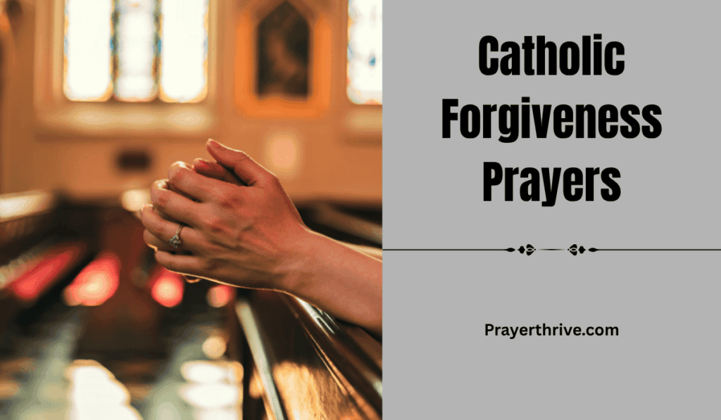 A woman praying with hands clasped in a serene church, reflecting the spirit of Catholic Forgiveness Prayers.