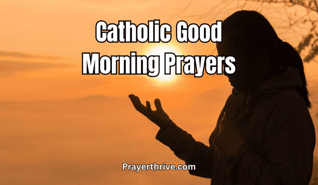 A peaceful morning sunrise shining through a church window as a person prays, symbolizing faith and gratitude in Catholic Good Morning Prayers.