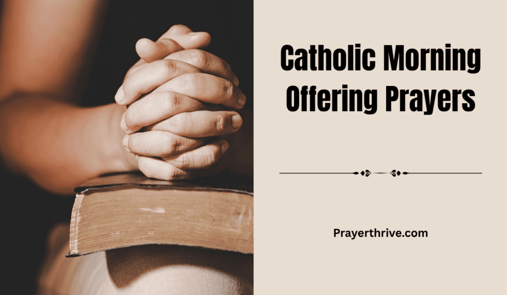 A peaceful morning scene of sunlight streaming through a window as a person prays with folded hands, symbolizing devotion and grace through Catholic Morning Offering Prayers.