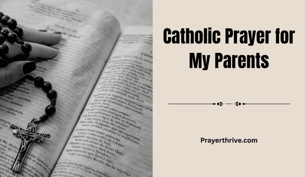 Strengthen your bond with your parents through heartfelt Catholic Prayer for My Parents, with Bible verses and prayers for protection, love, and guidance.
