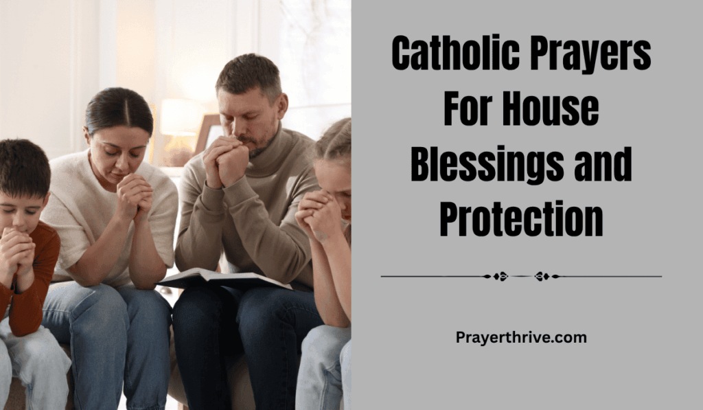 A Catholic family praying together at home during a house blessing, symbolizing faith, peace, and divine protection — a perfect reflection of Catholic Prayers For House Blessings and Protection.
