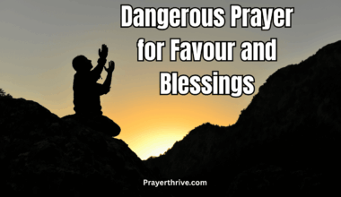 A serene sunrise over a quiet field, as one lifts hands in prayer, seeking a dangerous prayer for favour and blessings.