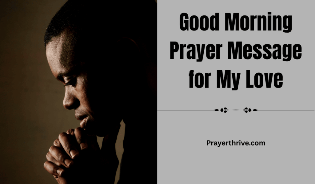 A soft sunrise shining through a bedroom window as a couple begins their day in prayer, reflecting the beauty of a Good Morning Prayer Message for My Love.