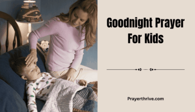 A parent gently tucks their child into bed, whispering a goodnight prayer for kids, filling the room with peace and love.