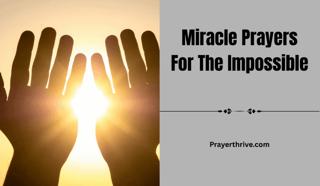 A person kneeling in quiet faith, hands lifted toward heaven in hope and surrender, seeking God through miracle prayers for the impossible.
