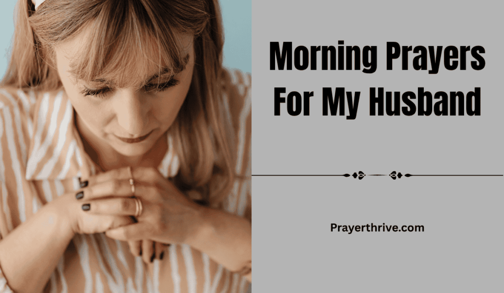 A wife praying at sunrise for her husband, surrounded by soft morning light, capturing the essence of Morning Prayers For My Husband.