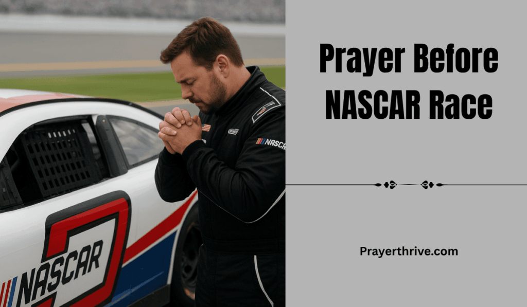 A NASCAR driver stands beside his race car with head bowed and hands clasped in prayer before driving, symbolizing faith and focus in Prayers Before NASCAR Race.