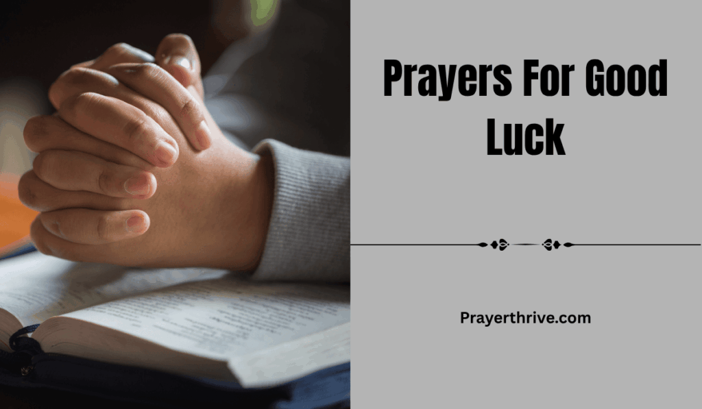 A person praying with open hands, seeking divine blessings and Prayers For Good Luck.