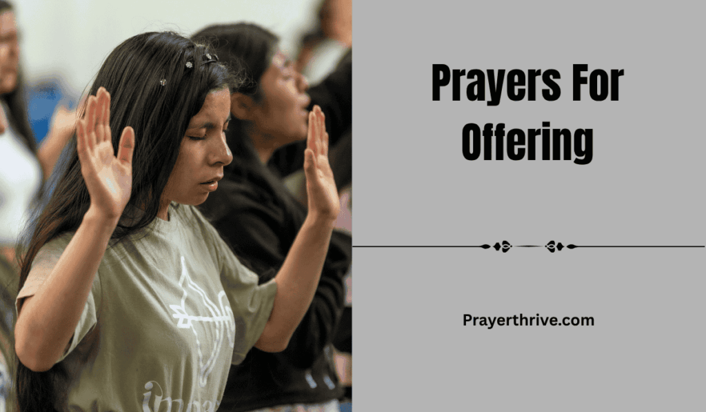 A serene worship setting with hands lifted in prayer, focusing on Prayers For Offering.