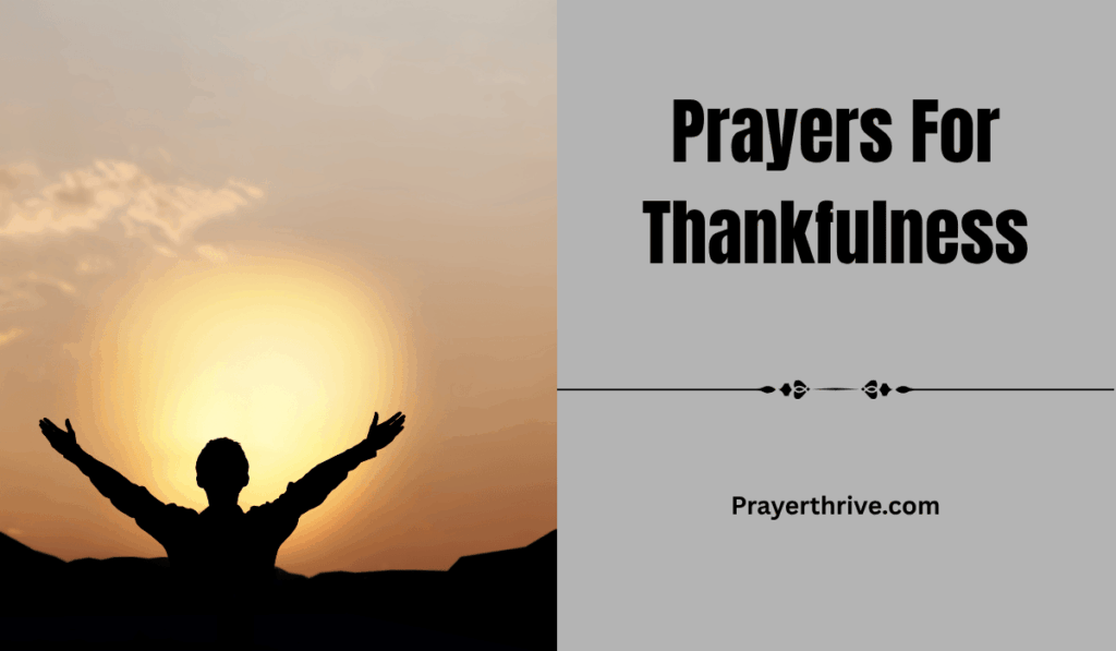 A believer kneeling in quiet reflection, hands lifted in gratitude under a golden sunrise, expressing heartfelt prayers for thankfulness.