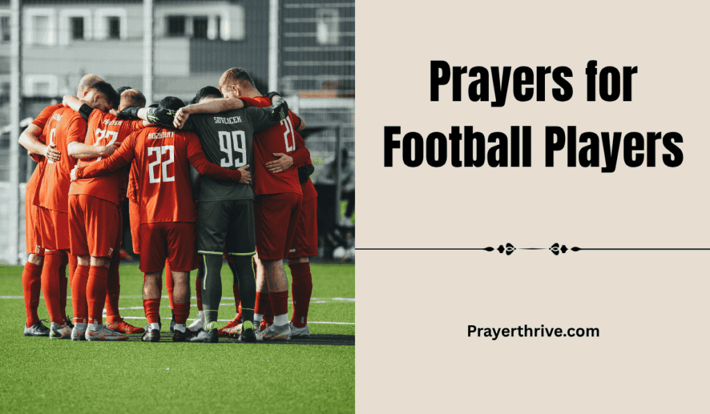 Discover powerful and heartfelt prayers for football players seeking strength, protection, and faith both on and off the field.