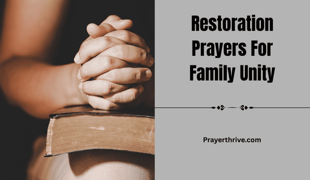 A close-up of a praying hand resting gently on a Bible, symbolizing faith, love, and healing through Restoration Prayers For Family Unity.