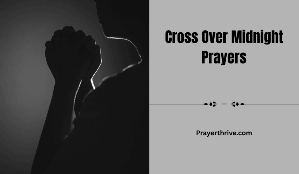 A person praying quietly at midnight, seeking God’s guidance through Cross Over Midnight Prayers.