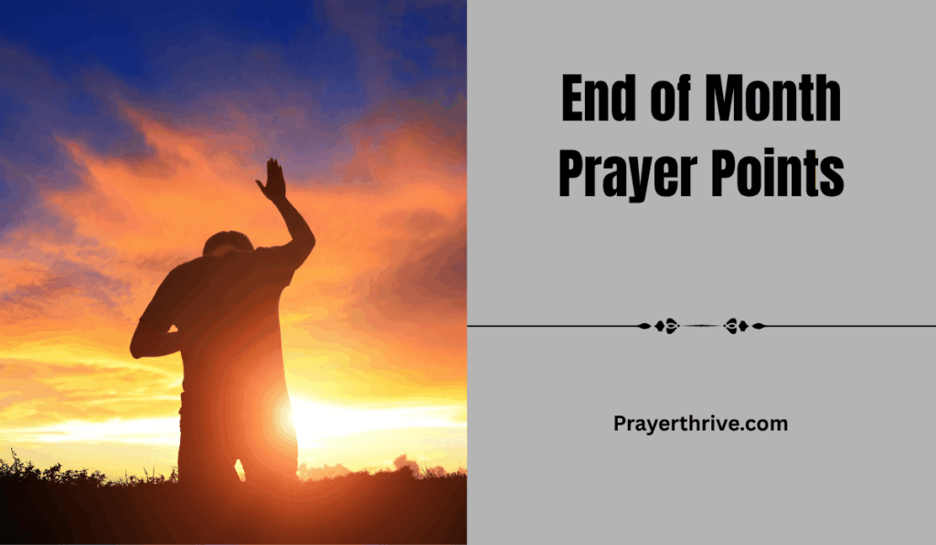 A serene scene of someone praying at sunset, reflecting on the month past, capturing the spirit of End of Month Prayer Points.