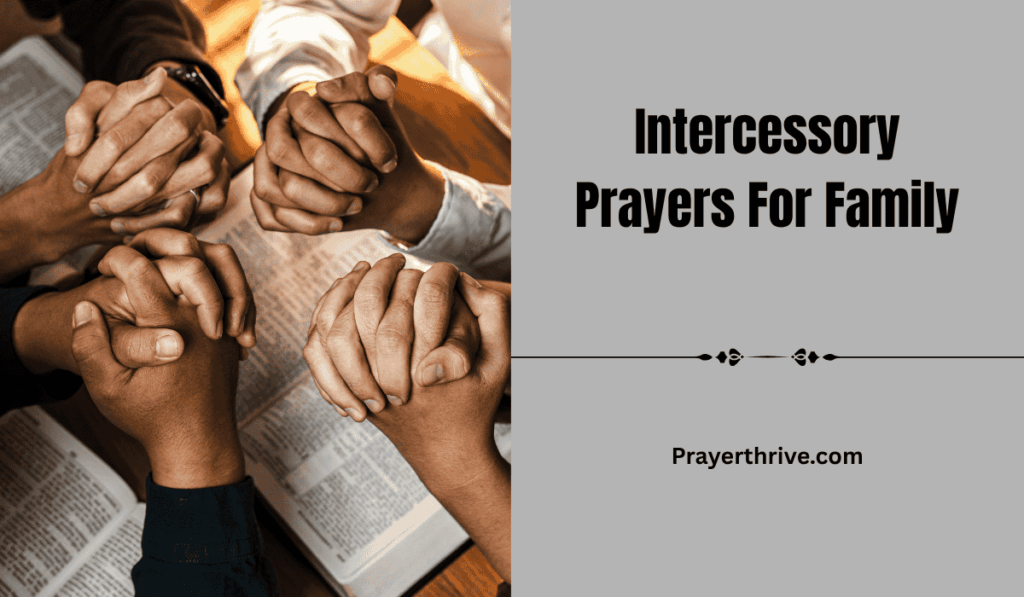 A peaceful Christian family at prayer in a warm home setting, representing Intercessory Prayers For Family
