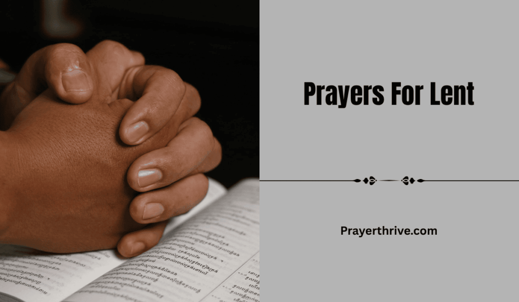 A peaceful moment of prayer during Lent, focusing on reflection, spiritual growth, and Prayers For Lent.