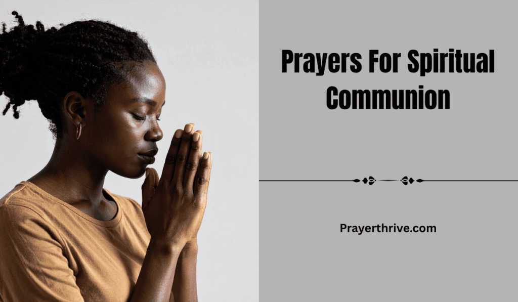 A peaceful moment of quiet devotion showing someone seeking Prayers For Spiritual Communion with a calm heart.