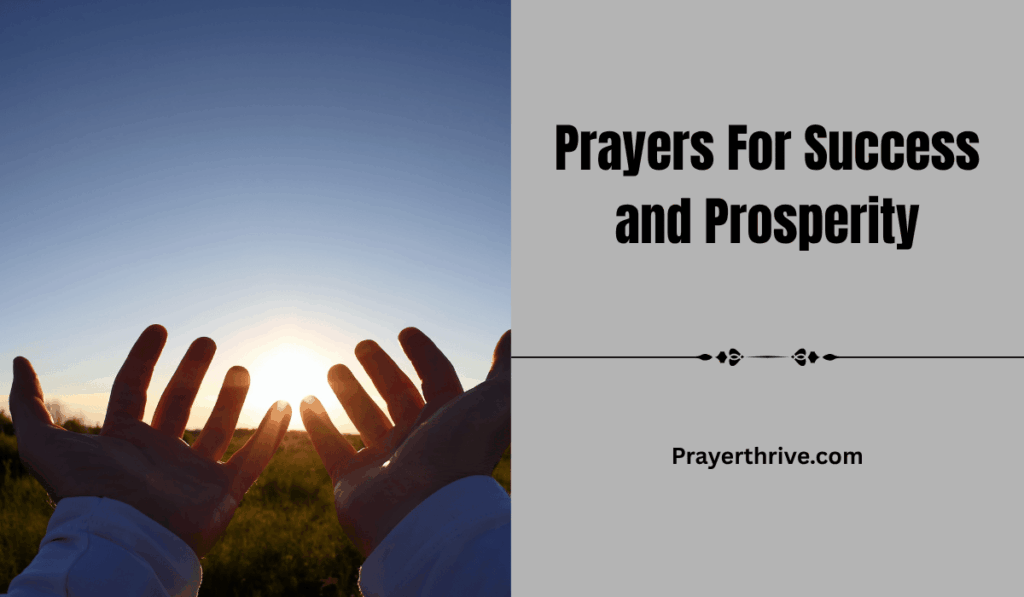 A peaceful scene of hands lifted in prayer with soft light; Prayers For Success and Prosperity.