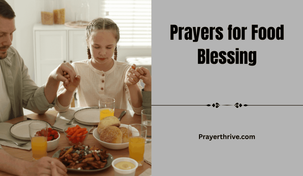 Explore powerful Prayers for Food Blessing to invite gratitude, peace, and God's presence to every meal. Thoughtful verses, heartfelt prayers, and reflections.