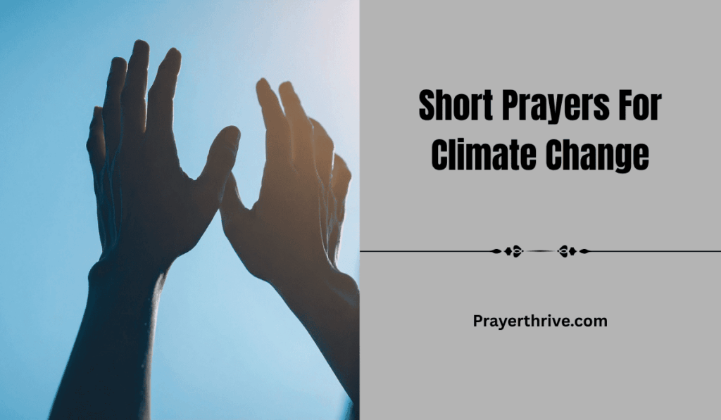 A peaceful scene of hands lifted toward the sky, offering short prayers for climate change with hope for healing