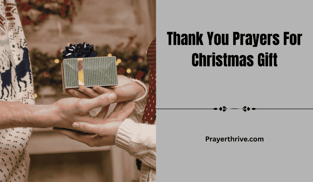 A warm, heartfelt moment of gratitude with a Christmas gift. Thank You Prayers For Christmas Gift inspire reflection and faith.